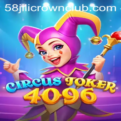 Exploring the Exciting World of CircusJoker4096: A Comprehensive Guide