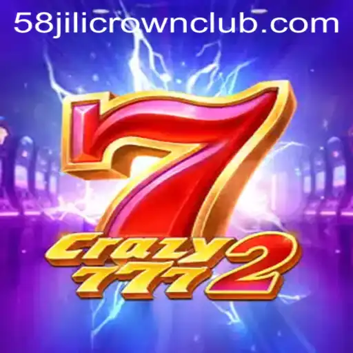 Crazy7772: Dive into the Exciting World of Gaming with 58jilicrown.club
